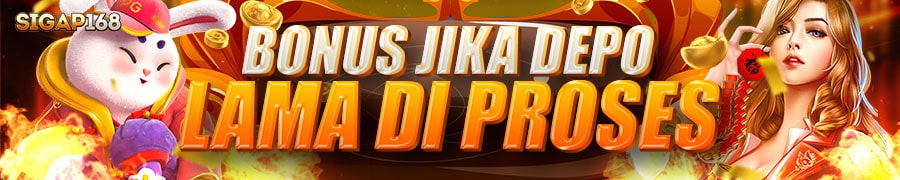bonus deposit lama di proses sigap168